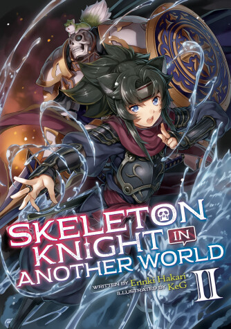 Book cover for Skeleton Knight in Another World (Light Novel) Vol. 2