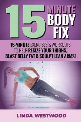 Book cover for 15-Minute Body Fix (3rd Edition)