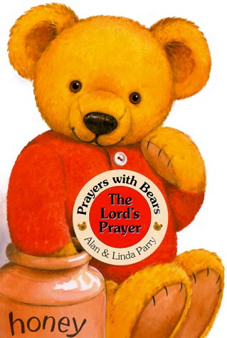 Book cover for Prayers with Bears Board Books: The Lord's Prayer