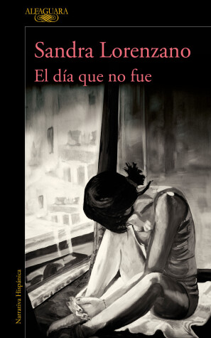 Book cover for El día que no fue / The Day That Never Happened