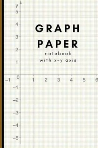 Cover of Graph Paper Notebook with X Y Axis