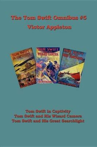 Cover of The Tom Swift Omnibus #5
