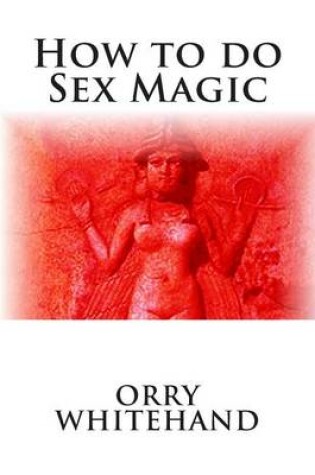 Cover of How to do Sex Magic