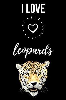 Book cover for I Love Leopards