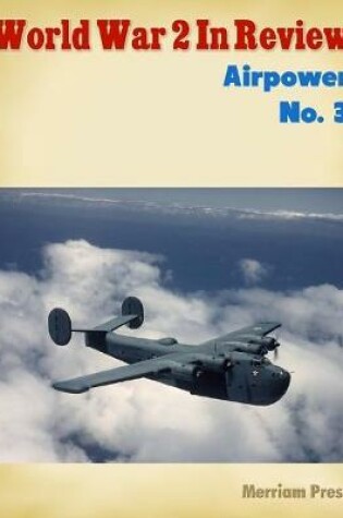 Cover of World War 2 In Review: Airpower No. 3