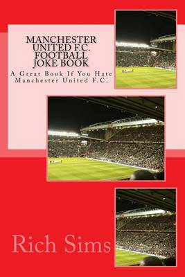 Book cover for MANCHESTER UNITED F.C. Football Joke Book