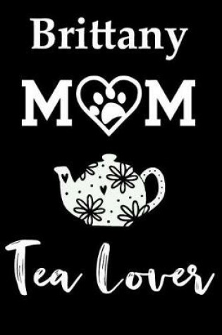 Cover of Brittany Mom Tea Lover