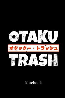 Book cover for Otaku Trash Notebook