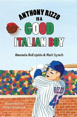 Cover of Anthony Rizzo Is a Good Italian Boy