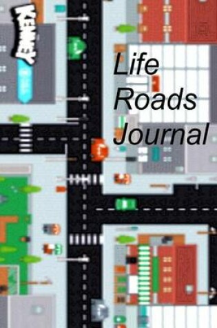 Cover of Life Roads Journal