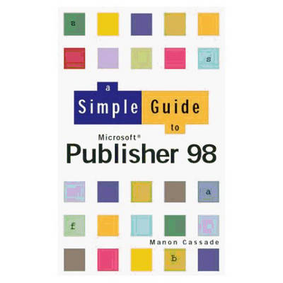 Cover of Simple Guide To Publisher 98