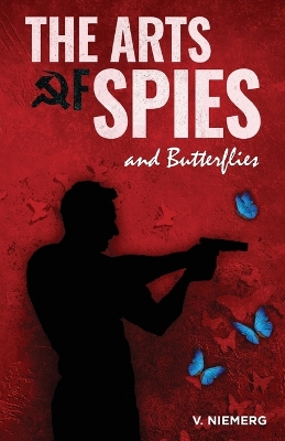 Book cover for The Arts of Spies and Butterflies