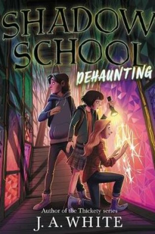 Cover of Shadow School #2: Dehaunting