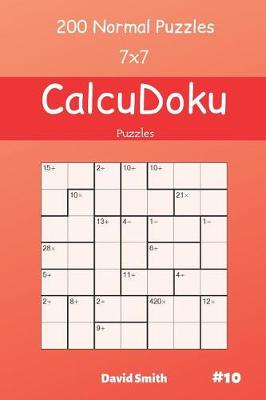 Book cover for CalcuDoku Puzzles - 200 Normal Puzzles 7x7 vol.10