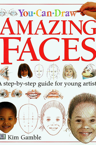 Cover of You Can Draw Amazing Faces