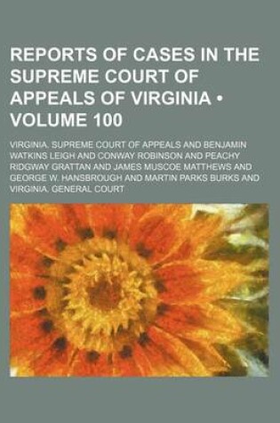 Cover of Reports of Cases in the Supreme Court of Appeals of Virginia (Volume 100)