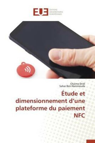 Cover of tude Et Dimensionnement D Une Plateforme Du Paiement Nfc