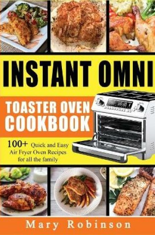 Cover of Instant Omni Toaster Oven Cookbook