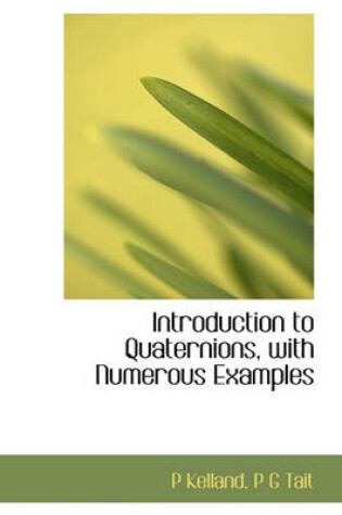 Cover of Introduction to Quaternions, with Numerous Examples