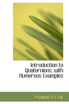 Book cover for Introduction to Quaternions, with Numerous Examples