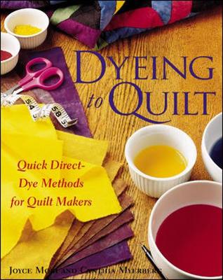 Cover of Dyeing to Quilt