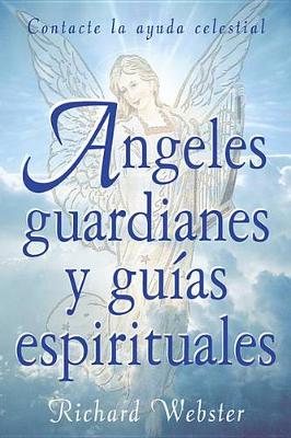 Cover of Angeles Guardianes Y Guias Espirituales