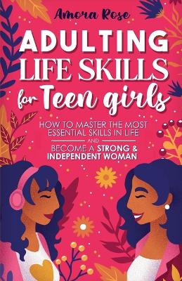 Book cover for Adulting Life Skills for Teen Girls