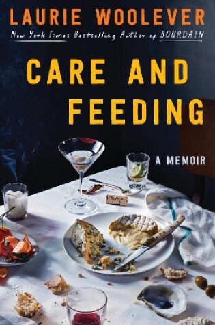 Cover of Care and Feeding