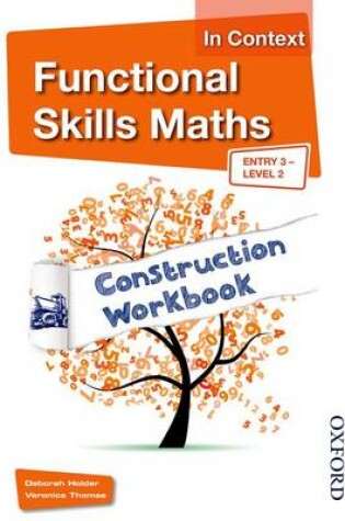 Cover of Functional Skills Maths In Context Construction Workbook Entry3 - Level 2