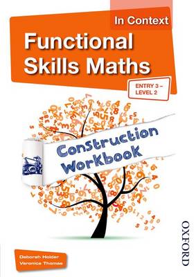 Book cover for Functional Skills Maths In Context Construction Workbook Entry3 - Level 2