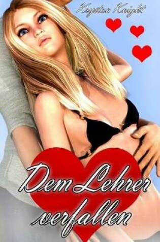 Cover of Dem Lehrer Verfallen