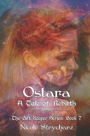 Cover of Ostara A Tale of Rebirth