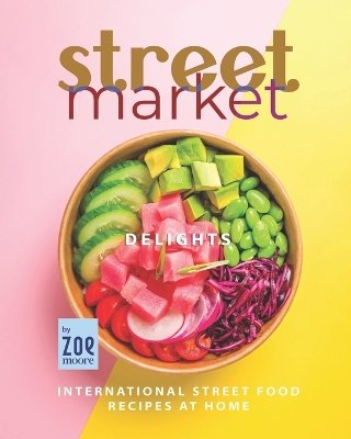 Book cover for Street Market Delights