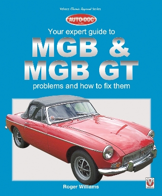 Book cover for Mgb & Mgb Gt - Your Expert Guide to Problems & How to Fix Them