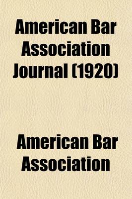 Book cover for American Bar Association Journal (Volume 6, Nos. 1-3)