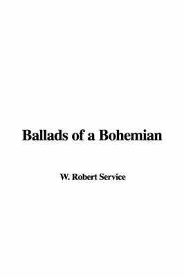 Cover of Ballads of a Bohemian