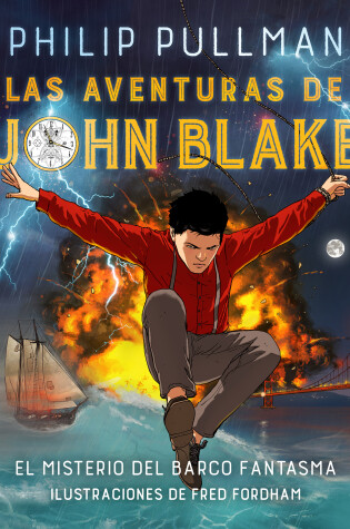 Cover of Las aventuras de John Blake / The Adventures of John Blake: El Misterio Del Barco Fantasma