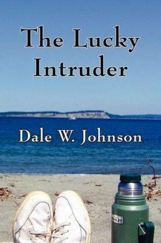 Cover of The Lucky Intruder