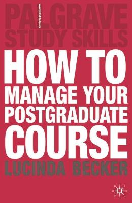 Book cover for How to Manage your Postgraduate Course