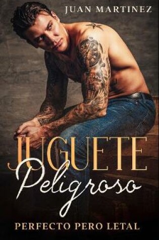 Cover of Juguete Peligroso