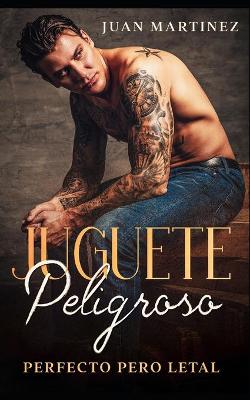 Book cover for Juguete Peligroso