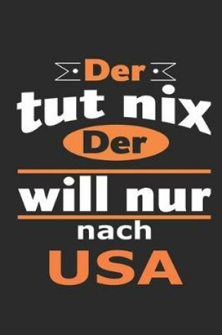 Cover of Der tut nix Der will nur nach USA