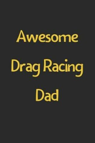 Cover of Awesome Drag Racing Dad