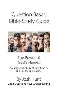 Book cover for Question-based Bible Study Guide -- The Power of God's Names