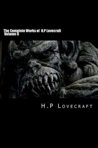 Cover of The Complete Works of H.P Lovecraft Volume II