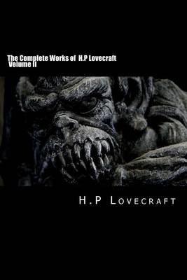 Book cover for The Complete Works of H.P Lovecraft Volume II