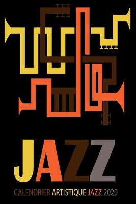 Book cover for Calendrier Artistique Jazz 2020