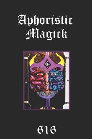 Cover of Aphoristic Magick