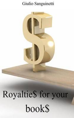 Cover of Royaltie$ for your book$