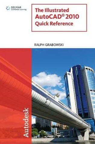 Cover of The Illustrated Autocad 2010 Quick Reference